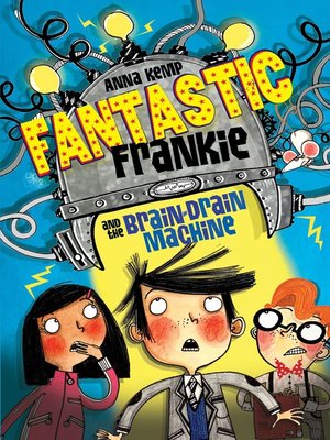 cover image of Fantastic Frankie and the Brain-Drain Machine